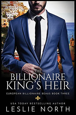 The Billionaire King'S Heir