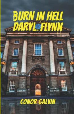 Burn In Hell Daryl Flynn