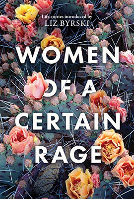 Women Of A Certain Rage