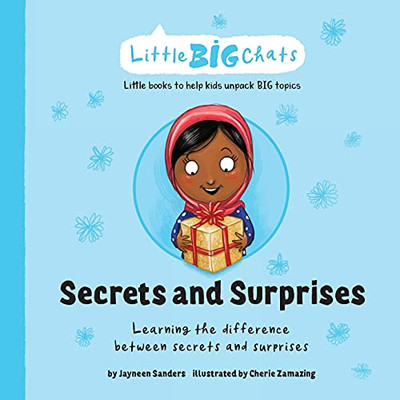 Secrets And Surprises: Learning The Difference Between Secrets And Surprises (Little Big Chats)
