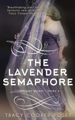 The Lavender Semaphore (Adelaide Becket)