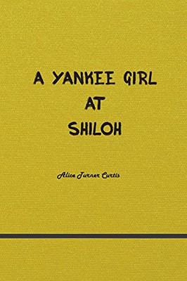 A Yankee Girl At Shiloh