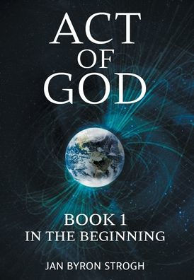 Act of God: In the Beginning