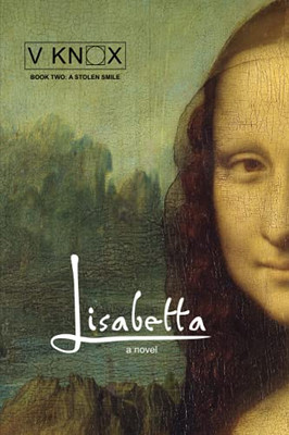 Lisabetta: A Stolen Smile (The Lisabetta Trilogy)