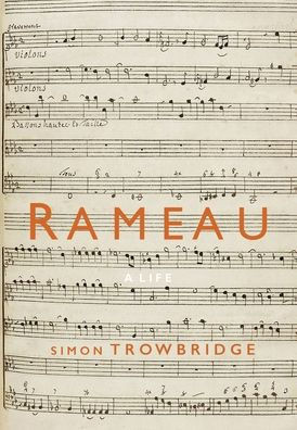 Rameau: A Life