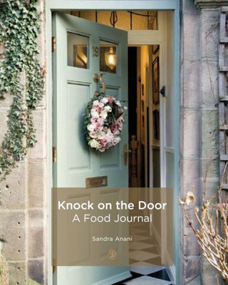 Knock On The Door: A Food Journal