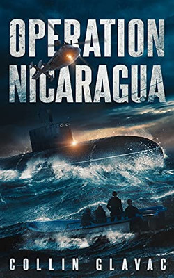 Operation Nicaragua: Book Two Of The John Carpenter Trilogy