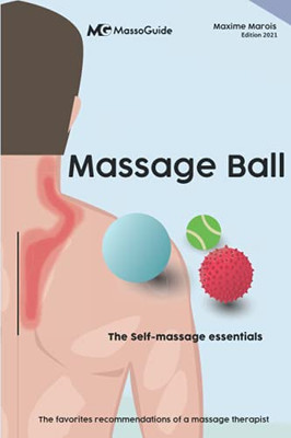 Massage Ball: The Self-Massage Essentials