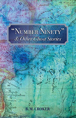 Number Ninety & Other Ghost Stories