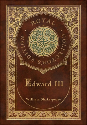 Edward III (Royal Collector's Edition) (Case Laminate Hardcover with Jacket)