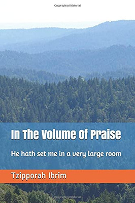 In The Volume Of Praise: Praises For The Most High