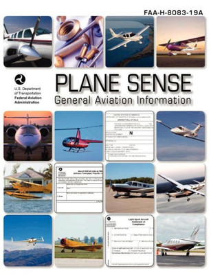 Plane Sense, General Aviation Information, 2008 ( FAA-H-8083-19a)
