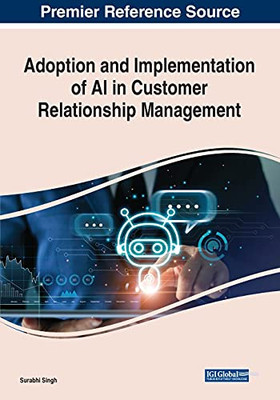 Adoption And Implementation Of Ai In Customer Relationship Management