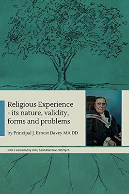 Religious Experience: Its Nature, Validity, Forms And Problems