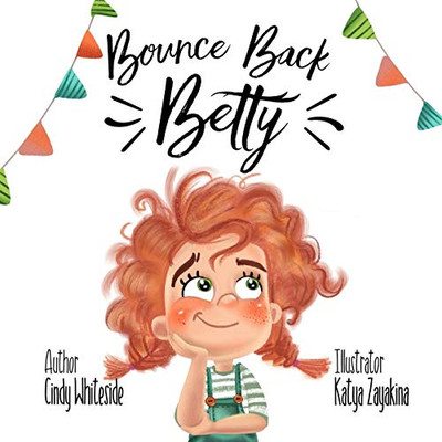 Bounce Back Betty (Social Skills for Kids)