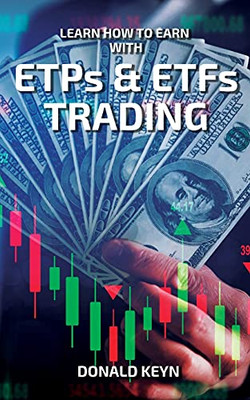 Learn How To Earn With Etps & Etfs Trading