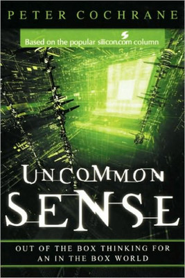 Uncommon Sense: Out of the Box Thinking for an in the Box World