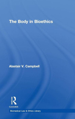 The Body in Bioethics