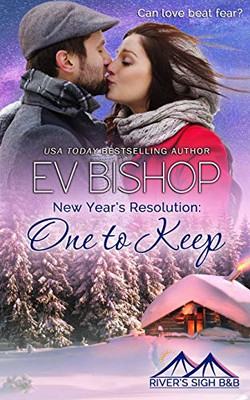 New Year's Resolution: One To Keep (River's Sigh B & B)