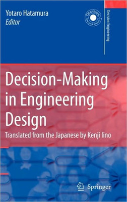 Decision-Making in Engineering Design: Theory and Practice
