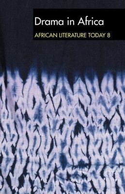 Alt 8 Drama in Africa: African Literature Today: A Review