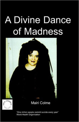 A Divine Dance of Madness
