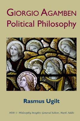 Giorgio Agamben: Political Philosophy