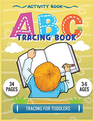 Abc Tracing Workbook: Practice Workbook For Alphabet Learning