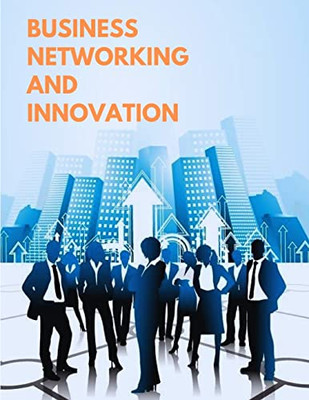 The World'S Best Business Models - The Game Of Networking And Innovation
