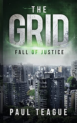 The Grid 1: Fall Of Justice