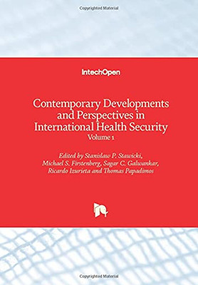 Contemporary Developments And Perspectives In International Health Security: Volume 1
