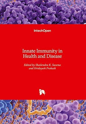 Innate Immunity In Health And Disease