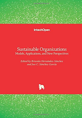 Sustainable Organizations: Models, Applications, And New Perspectives