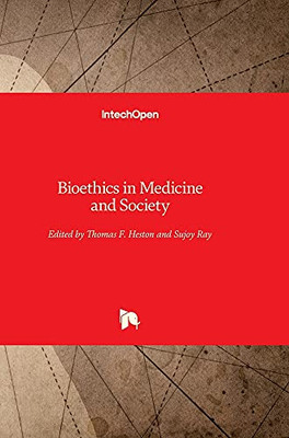 Bioethics In Medicine And Society