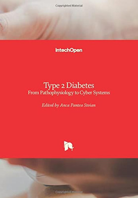 Type 2 Diabetes: From Pathophysiology To Cyber Systems