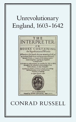 Unrevolutionary England, 1603-1642