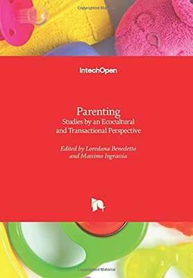 Parenting: Studies By An Ecocultural And Transactional Perspective