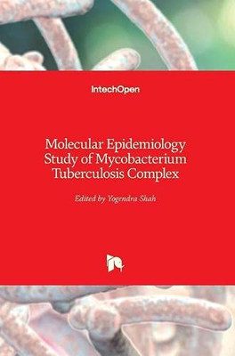 Molecular Epidemiology Study Of Mycobacterium Tuberculosis Complex