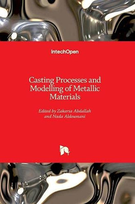 Casting Processes And Modelling Of Metallic Materials