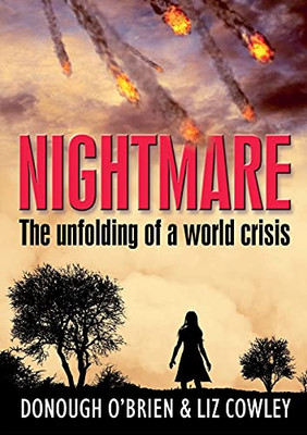 Nightmare: The Unfolding Of A World Crisis