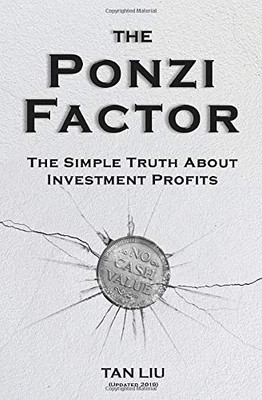 The Ponzi Factor: The Simple Truth About Investment Profits