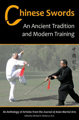 Chinese Swords: An Ancient Tradition and Modern Training