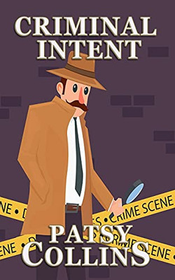 Criminal Intent: A Collection Of 24 Short Stories