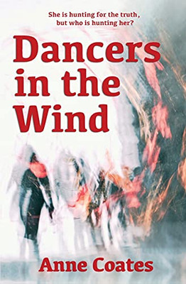 Dancers In The Wind (Hannah Weybridge Series)