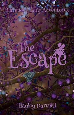 The Escape (Lavender Fairy Adventures)