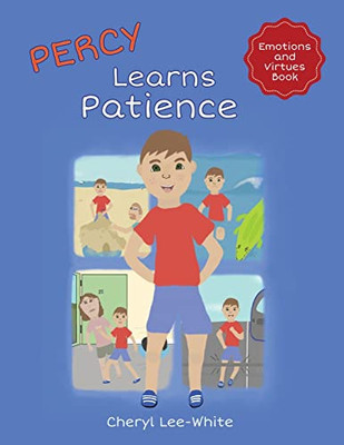 Percy Learns Patience: A Children'S Picture Book On Learning Patience And Manners