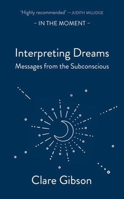 Interpreting Dreams: Messages from the Subconscious