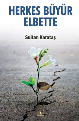 Herkes BÃ¼yÃ¼r Elbette