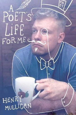 A Poet's Life for Me