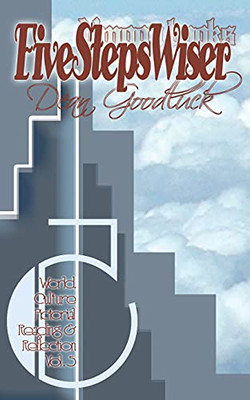 Five Steps Wiser: World Culture Pictorial Reading And Reflection Vol. 05